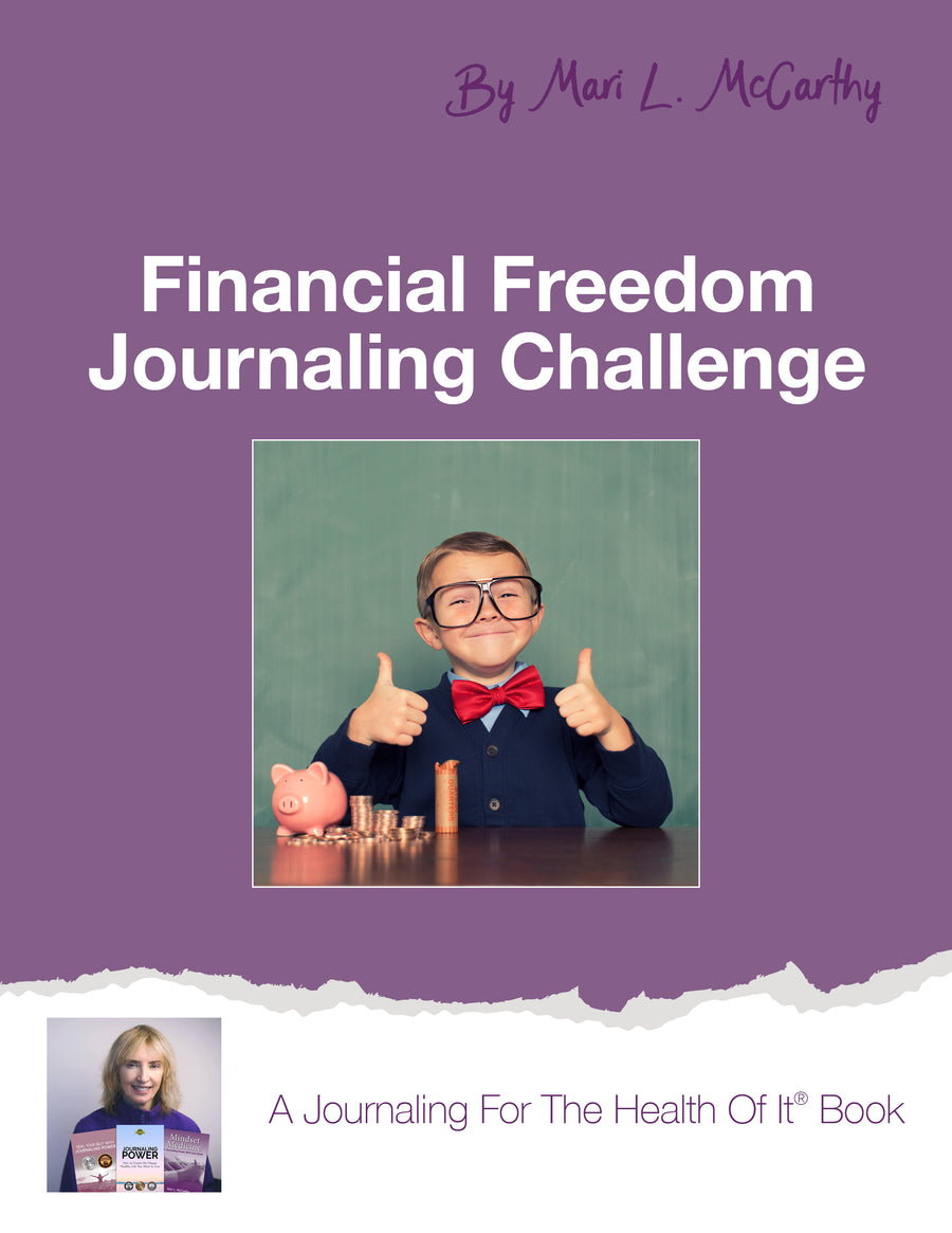 Financial Freedom Journaling Challenge - A Journaling For The Health Of It® Book