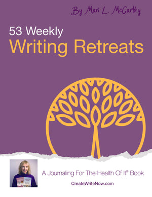 53 Weekly Writing Retreats - A Journaling For The Health Of It® Book
