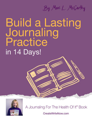Build a Lasting Journaling Practice in 14 Days - A Journaling For The Health Of It® Book