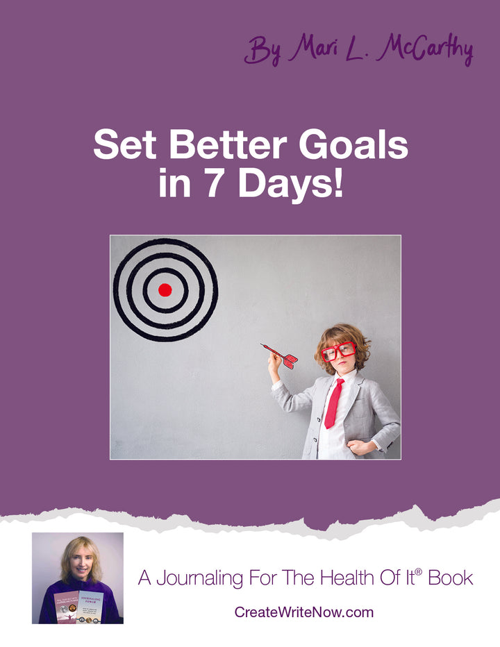 Set Better Goals In  7 Days - A Journaling For The Health Of It® Book