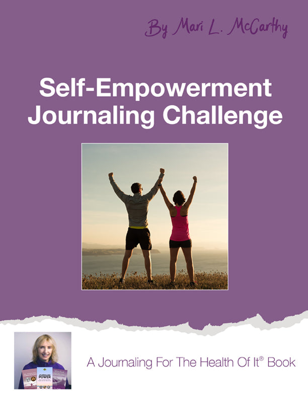 Self-Empowerment Journaling Challenge - A Journaling For The Health Of It® Book