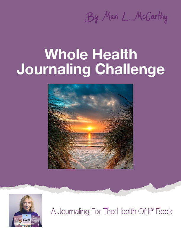 Whole Health Journaling Challenge - A Journaling For The Health Of It® Book